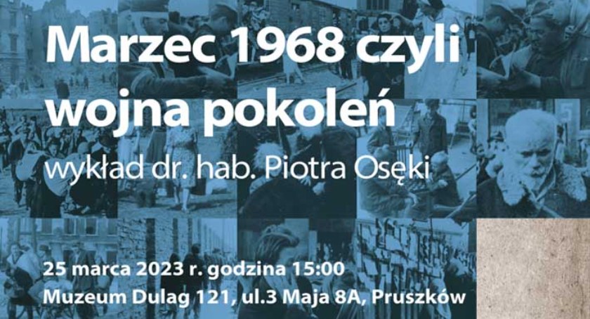 edukacja, Marzec czyli wojna pokoleń wykład Piotra Osęki Dulagu - zdjęcie, fotografia