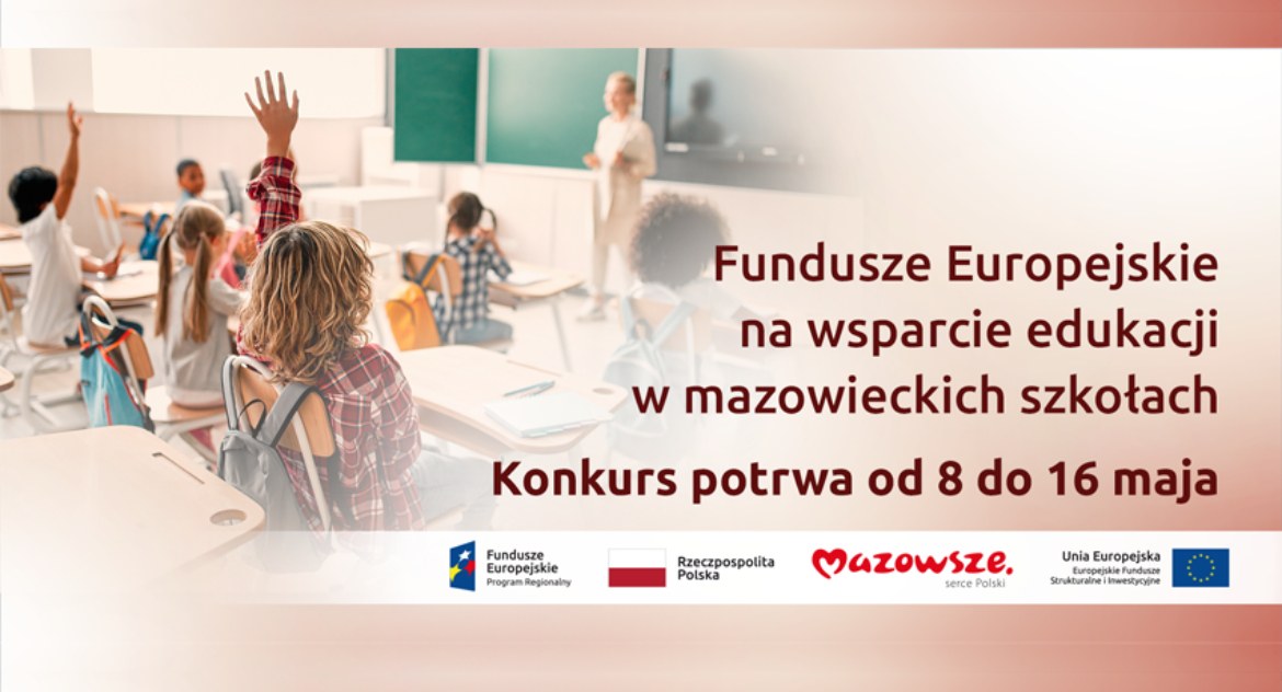 urzędy i administracja , Startuje konkurs odofinasowania Europejskiej rozwój edukacji mazowieckich szkołach - zdjęcie, fotografia