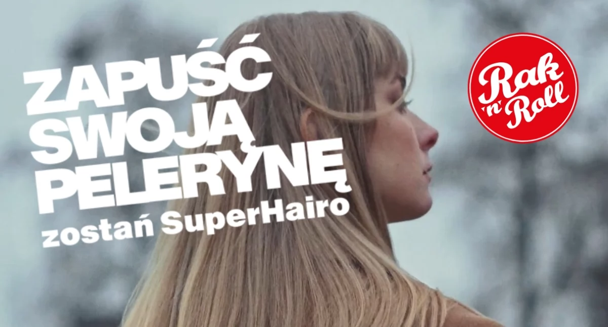 akcje charytatywne , Zostań SuperHairo! Zapuść włosy podopiecznych Fundacji Rak’n’Roll podaruj siłę jednym najtrudniejszych momentów życia - zdjęcie, fotografia