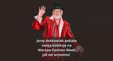 Benefis naszego kolegi redakcyjnego Jerzego Antkowiaka – hołd twórczości legendy polskiej mody i uwieńczenie jego kariery na Warsaw Fashion Week SS’26