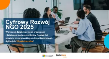 Cyfrowy Rozwój Organizacji 2025 - wyjątkowa szansa dla NGO z Raszyna i powiatu pruszkowskiego
