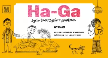 Ha-Ga. Życie towarzysko rysunkowe | nowa wystawa w Muzeum Karykatury 