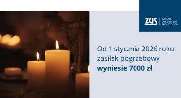 Zasiłek pogrzebowy od 2026 roku wzrośnie do 7 tys. zł