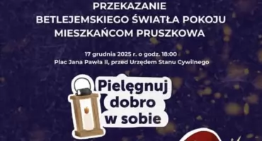 Przekazanie Betlejemskiego Światła Pokoju mieszkańcom Pruszkowa już 17 grudnia 2025 r.