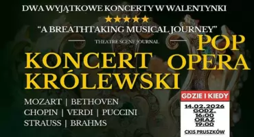 WALENTYNKI W PRUSZKOWIE  Z KRÓLEWSKIM ROZMACHEM.  DWA WYJĄTKOWE KONCERTY  W CENTRUM KULTURY I SPORTU.  TRASA OGÓLNOPOLSKA