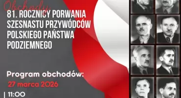 81. rocznica porwania Szesnastu Przywódców Polskiego Państwa Podziemnego w Pruszkowie