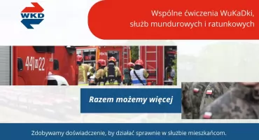 Wspólne ćwiczenia WuKaDki, służb mundurowych i ratunkowych